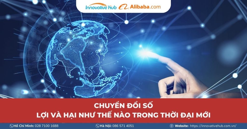 Chuyển đổi số: Lợi và hại như thế nào trong thời đại mới