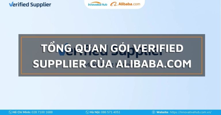 Tổng quan gói Verified Supplier của Alibaba.com