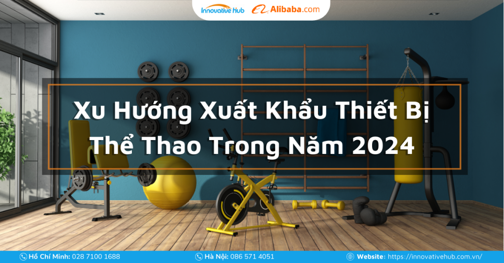 Báo Cáo Xuất Khẩu Thiết Bị Thể Thao