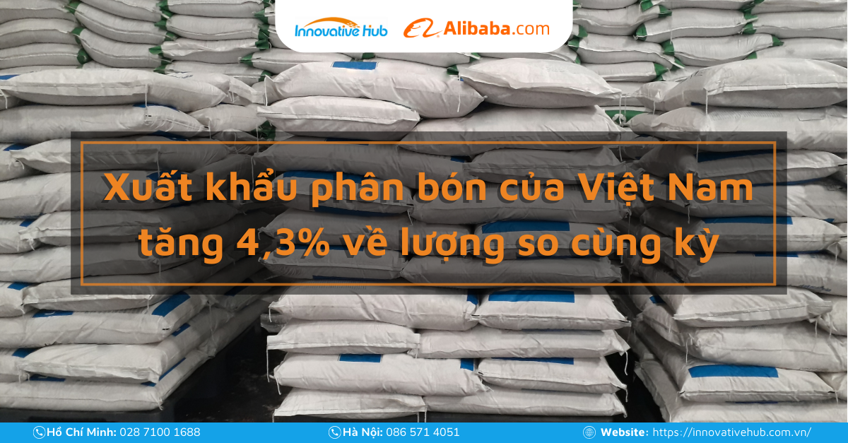Xuất khẩu phân bón của Việt Nam tăng 4,3% về lượng so cùng kỳ