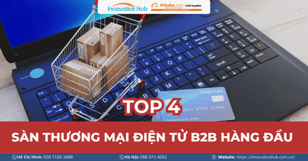 Những sàn thương mại điện tử B2B phổ biến cho doanh nghiệp Việt