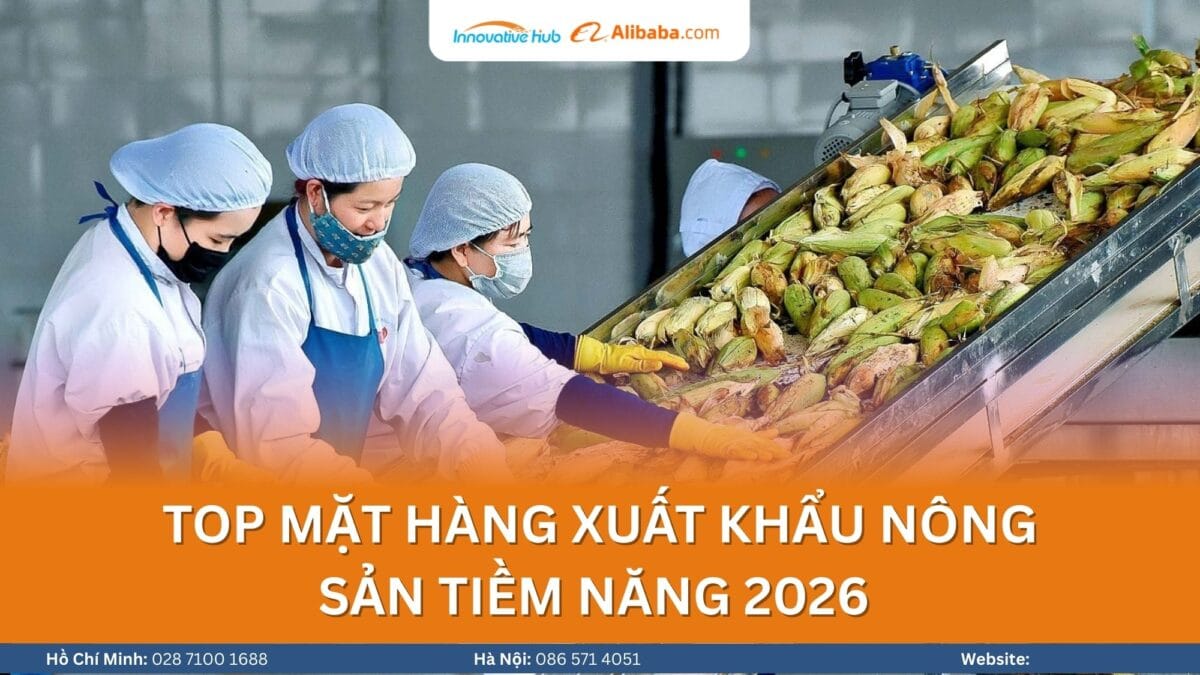 Top mặt hàng xuất khẩu nông sản tiềm năng 2026