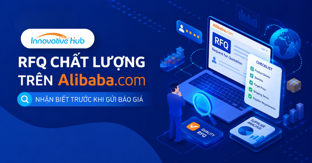 RFQ chất lượng trên Alibaba.com – nhận biết trước khi gửi báo giá