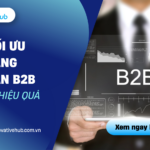 Cách tối ưu gian hàng trên sàn B2B để tăng RFQ
