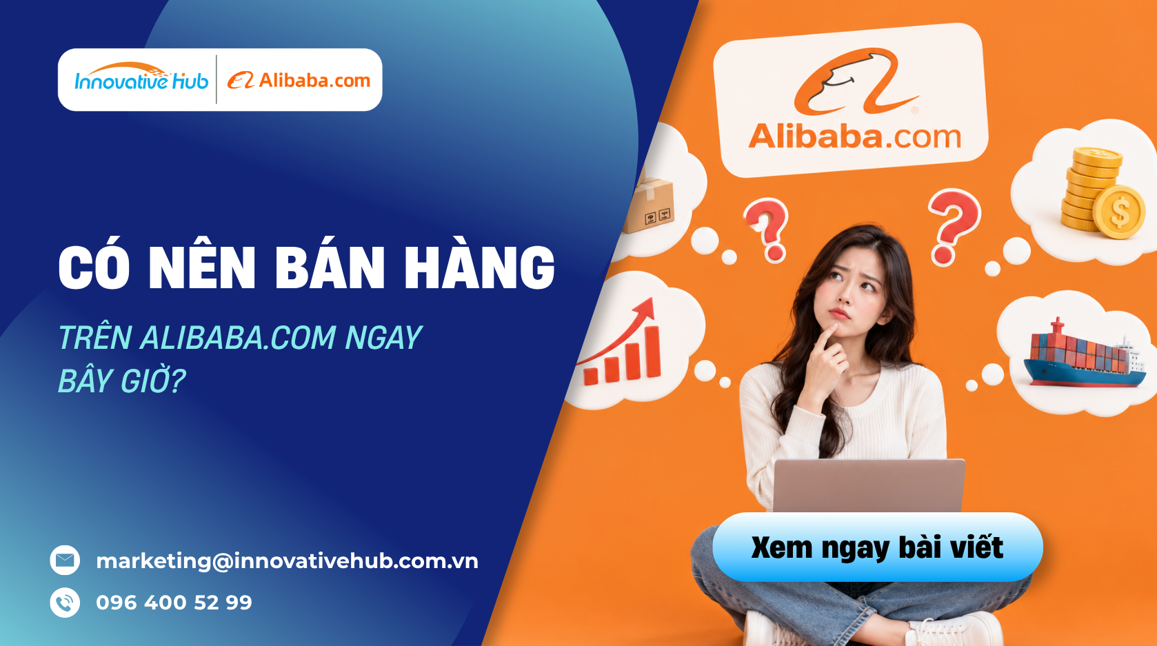 Có nên bán hàng trên Alibaba.com ngay bây giờ?