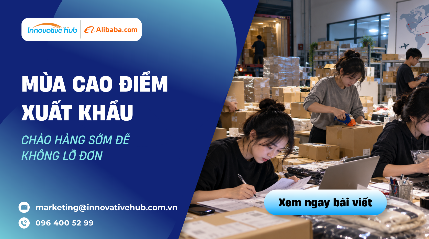 Mùa cao điểm xuất khẩu – chào hàng sớm để không lỡ đơn