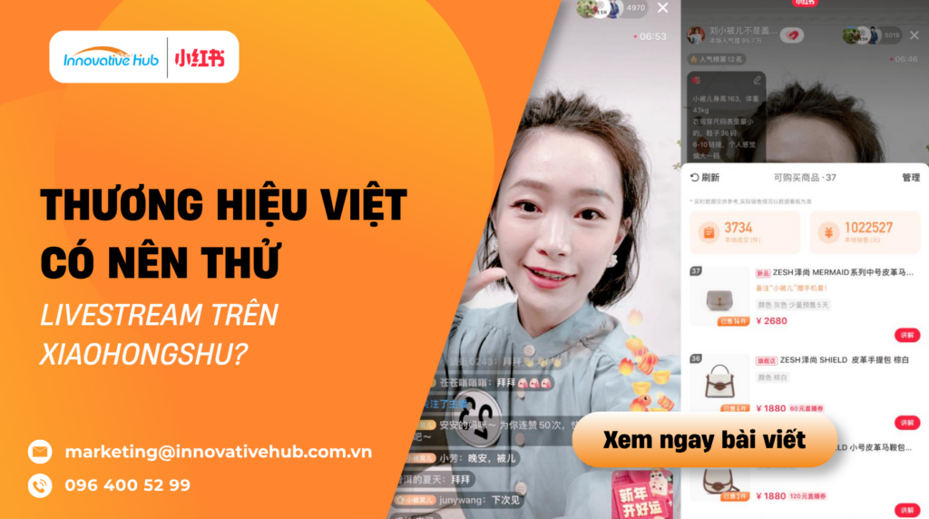 Livestream trên Xiaohongshu: thương hiệu Việt có nên thử?